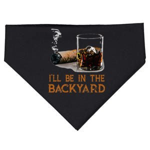 ILl Be In The Backyard Funny Cigar And Bourbon Lovers USA-Made Doggie Bandana