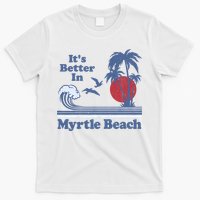 It's Better In Myrtle Beach South Carolina Vintage 80's 70's T-Shirt