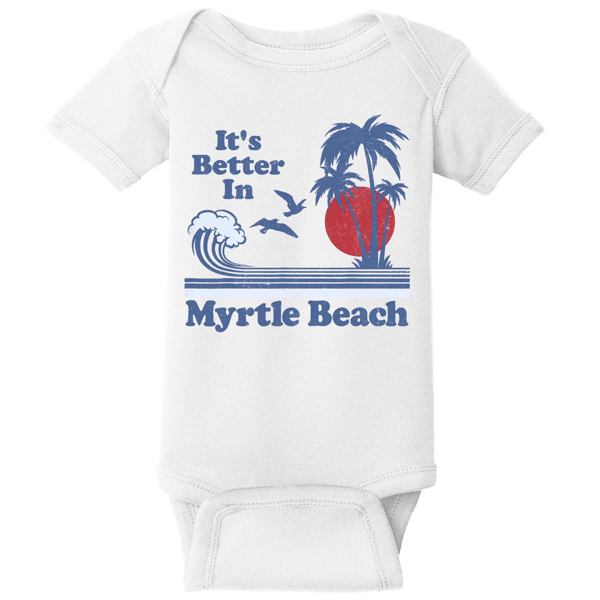 It's Better In Myrtle Beach South Carolina Vintage 80's 70's Baby Bodysuit