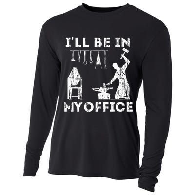 Ill Be In My Office Forging Blacksmith Forge Tools Cooling Performance Long Sleeve Crew
