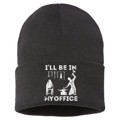 Ill Be In My Office Forging Blacksmith Forge Tools Sustainable Knit Beanie