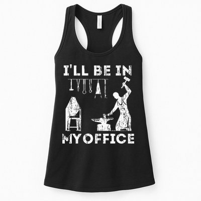 Ill Be In My Office Forging Blacksmith Forge Tools Womens Tank Top