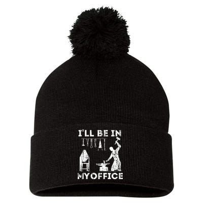 Ill Be In My Office Forging Blacksmith Forge Tools Pom Pom 12in Knit Beanie