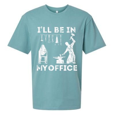 Ill Be In My Office Forging Blacksmith Forge Tools Sueded Cloud Jersey T-Shirt