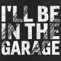 ILl Be In The Garage Dad Car Mechanic Garage Fathers Day Cool Comfort Performance Bucket Hat