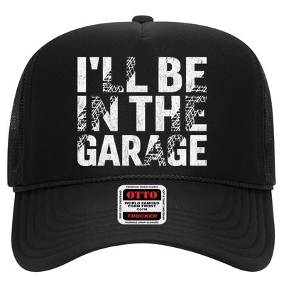 ILl Be In The Garage Dad Car Mechanic Garage Fathers Day Hat