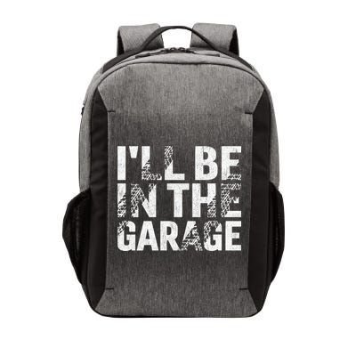 ILl Be In The Garage Dad Car Mechanic Garage Fathers Day Vector Backpack