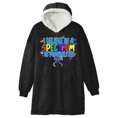 I Believe In A Spectrum Of Possibilities Retro Autism Bow Hooded Wearable Blanket