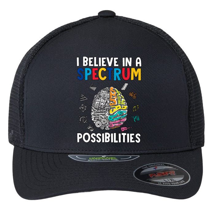 I Believe In Spectrum Possibilities Brain Autism Neurodiversity Autism Support Flexfit Unipanel Trucker Cap