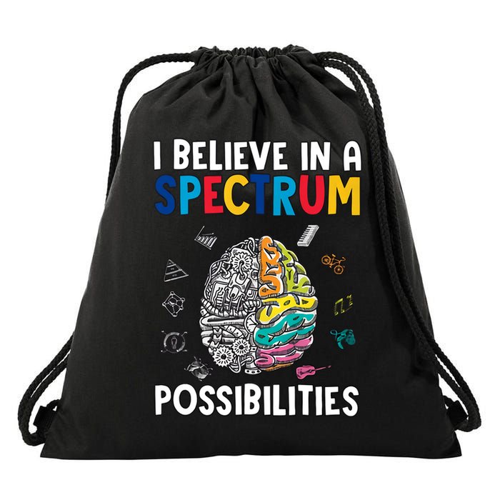 I Believe In Spectrum Possibilities Brain Autism Neurodiversity Autism Support Drawstring Bag