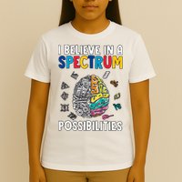 I Believe In Spectrum Possibilities Brain Autism Neurodiversity Autism Support T-Shirt