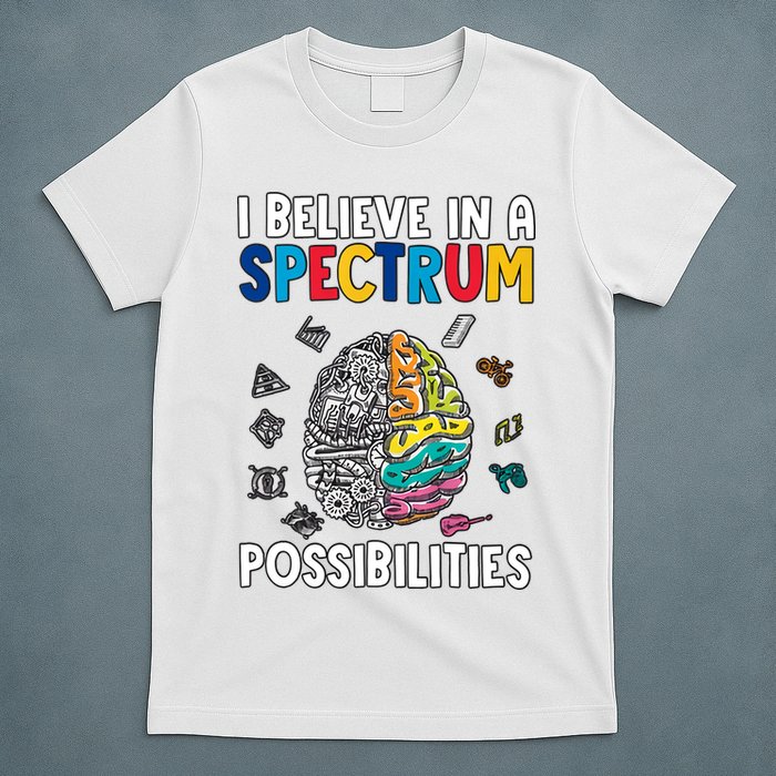 I Believe In Spectrum Possibilities Brain Autism Neurodiversity Autism Support T-Shirt