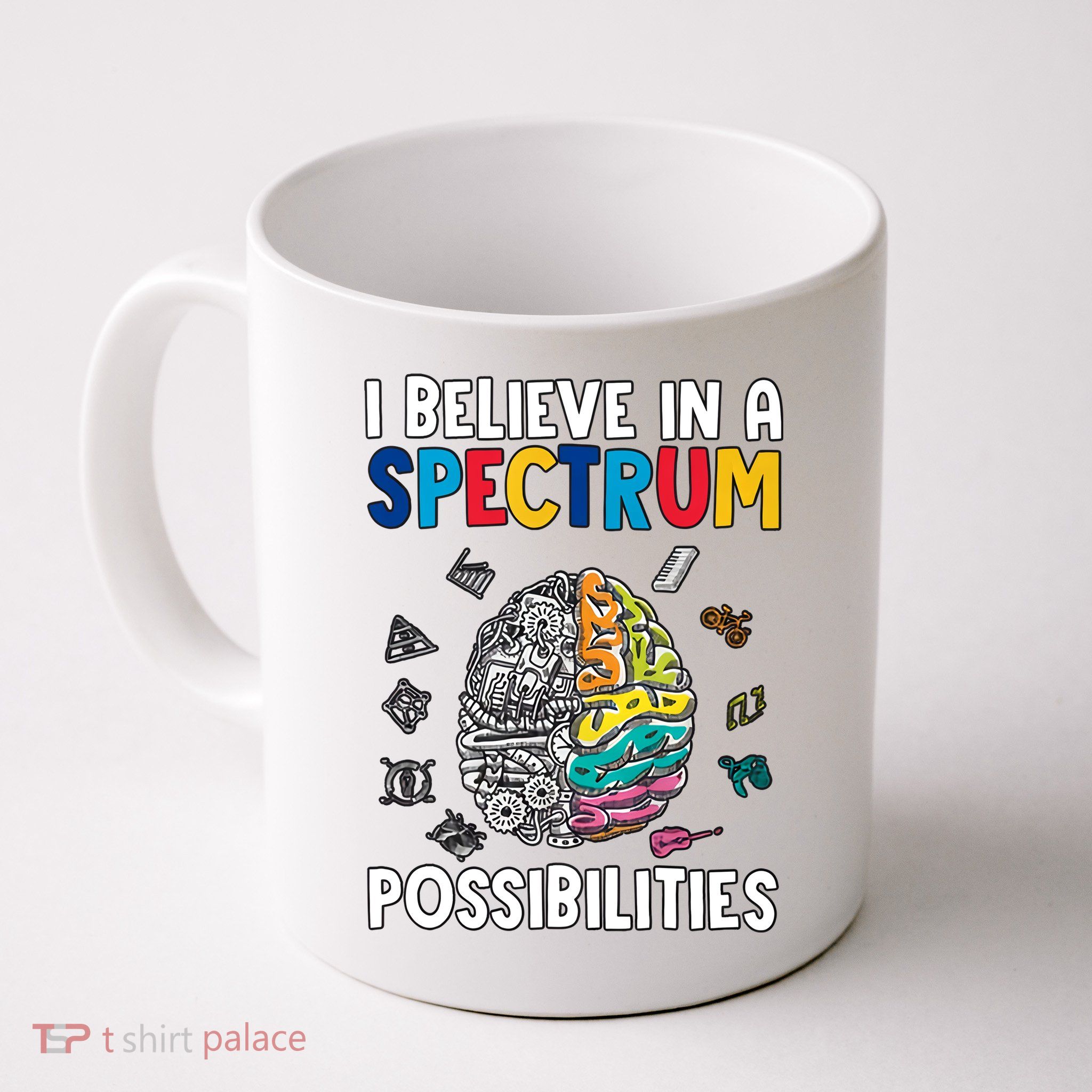 I Believe In Spectrum Possibilities Brain Autism Neurodiversity Autism Support Mug