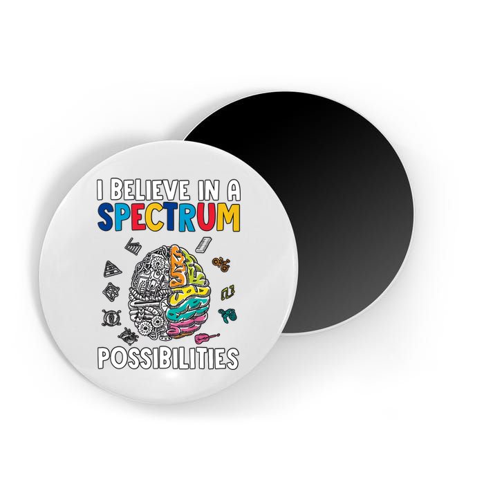 I Believe In Spectrum Possibilities Brain Autism Neurodiversity Autism Support Magnet