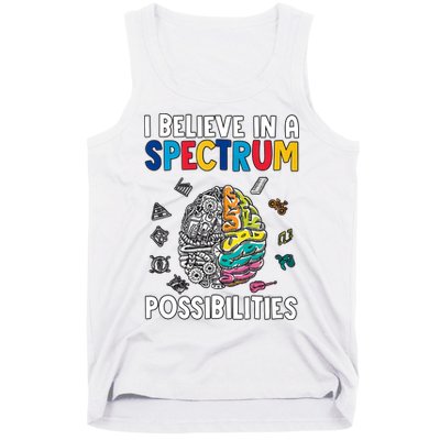 I Believe In Spectrum Possibilities Brain Autism Neurodiversity Autism Support Tank Top