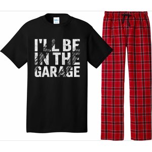 ILl Be In The Garage Dad Car Mechanic Garage Fathers Day Pajama Set