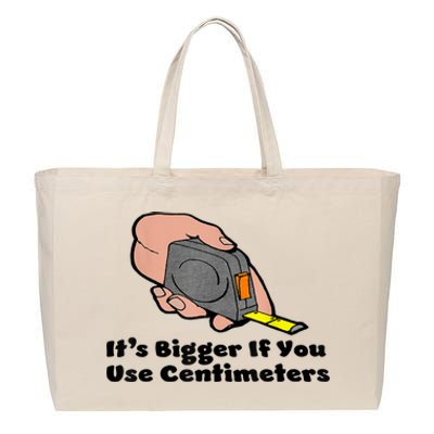 It's Bigger If You Use Centimeters Gift Tee Cotton Canvas Jumbo Tote