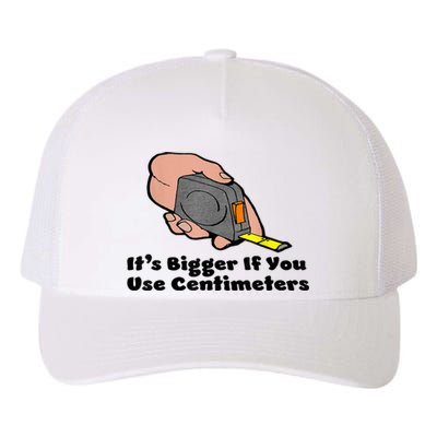 It's Bigger If You Use Centimeters Gift Tee Yupoong Adult 5-Panel Trucker Hat