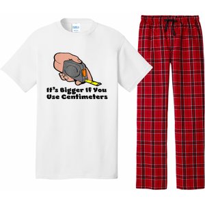 It's Bigger If You Use Centimeters Gift Tee Pajama Set