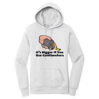 It's Bigger If You Use Centimeters Gift Tee Women's Pullover Hoodie