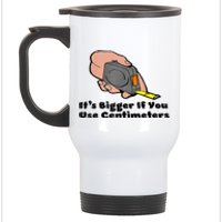 It's Bigger If You Use Centimeters Gift Tee Stainless Steel Travel Mug