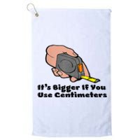 It's Bigger If You Use Centimeters Gift Tee Platinum Collection Golf Towel