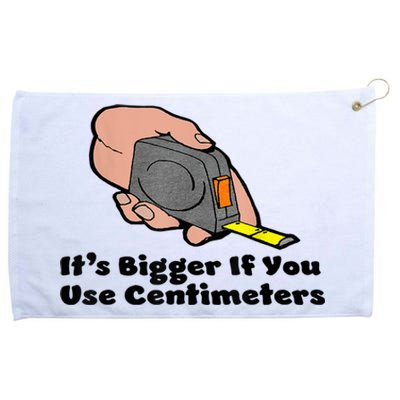 It's Bigger If You Use Centimeters Gift Tee Grommeted Golf Towel