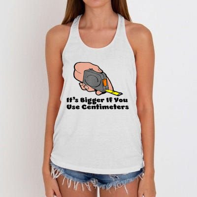 It's Bigger If You Use Centimeters Gift Tee Women's Knotted Racerback Tank