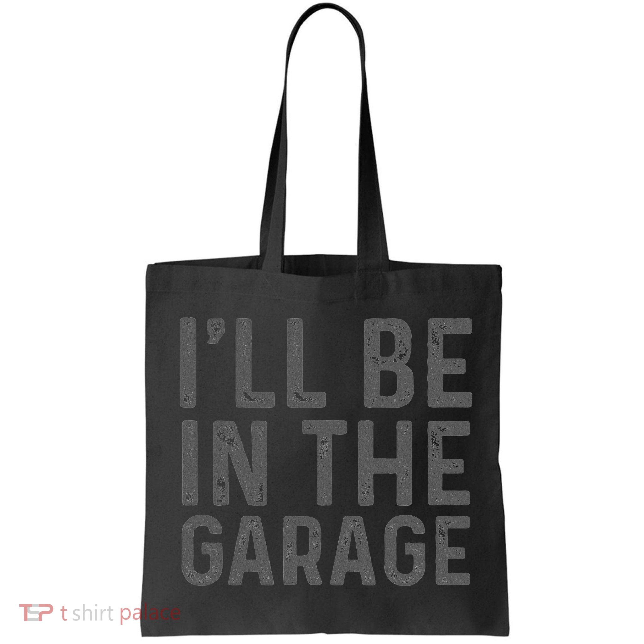I'll Be in The Garage Mechanic Dad Joke Handyman Grandpa Fun Bag
