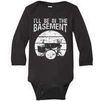 I'll Be In The Basement Drum Set Drumming Drummer Baby Long Sleeve Bodysuit