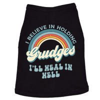 I Believe In Holding Grudges Ill Heal In Hell Retro Funny Doggie Tank