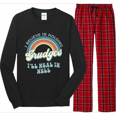 I Believe In Holding Grudges Ill Heal In Hell Retro Funny Long Sleeve Pajama Set