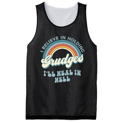 I Believe In Holding Grudges Ill Heal In Hell Retro Funny Mesh Reversible Basketball Jersey Tank