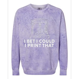 I Bet I Could Print That For 3d Colorblast Crewneck Sweatshirt