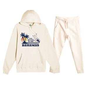 Its Better In The Retro Bahamas Premium Hooded Sweatsuit Set