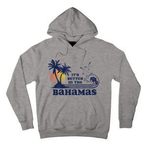 Its Better In The Retro Bahamas Tall Hoodie