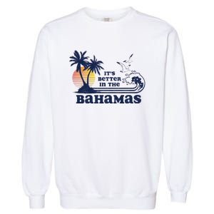 Its Better In The Retro Bahamas Garment-Dyed Sweatshirt