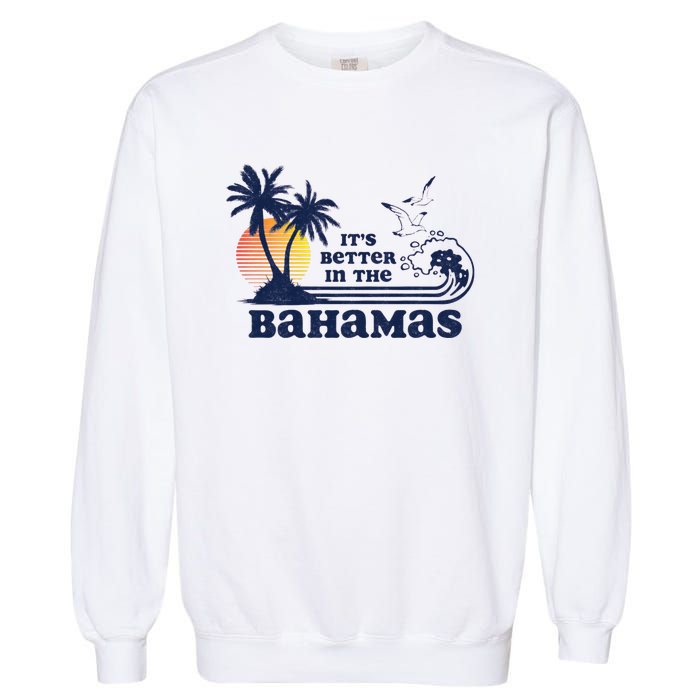 Its Better In The Retro Bahamas Garment-Dyed Sweatshirt