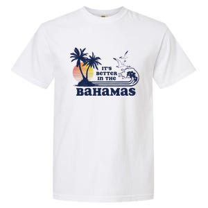 Its Better In The Retro Bahamas Garment-Dyed Heavyweight T-Shirt