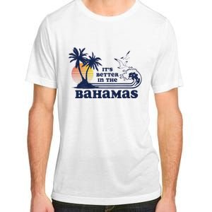 Its Better In The Retro Bahamas Adult ChromaSoft Performance T-Shirt