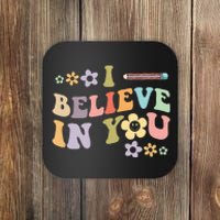 I Believe In You Teachers Test Day Idea Coaster