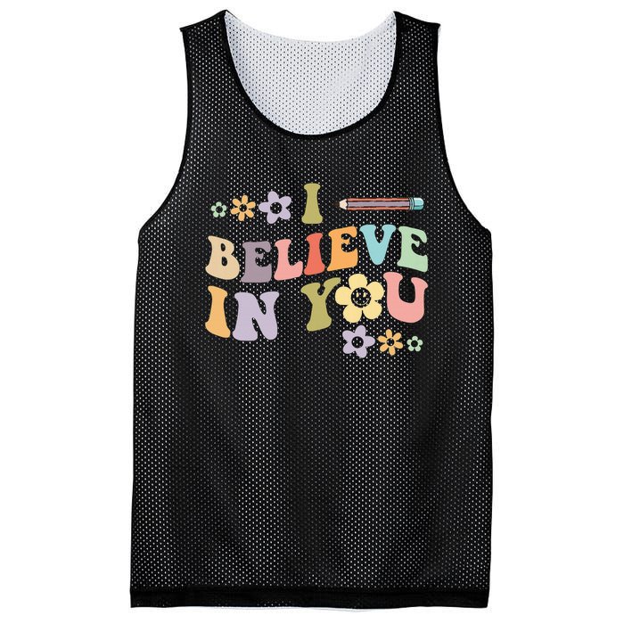 I Believe In You Teachers Test Day Idea Mesh Reversible Basketball Jersey Tank