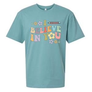 I Believe In You Teachers Test Day Idea Sueded Cloud Jersey T-Shirt