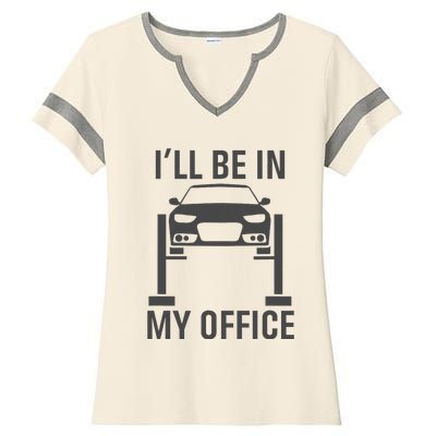 ILl Be In My Office Garage Car Mechanics Gift Ladies Halftime Notch Neck Tee