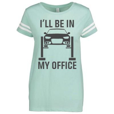 ILl Be In My Office Garage Car Mechanics Gift Enza Ladies Jersey Football T-Shirt