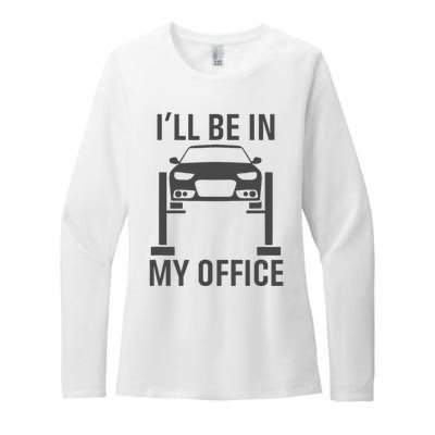 ILl Be In My Office Garage Car Mechanics Gift Womens CVC Long Sleeve Shirt