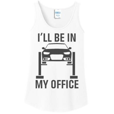 ILl Be In My Office Garage Car Mechanics Gift Ladies Essential Tank