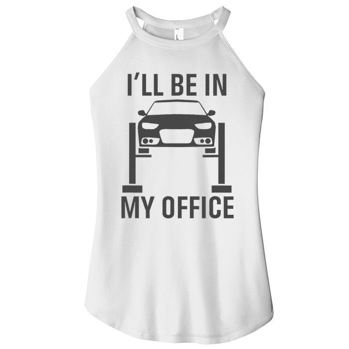 ILl Be In My Office Garage Car Mechanics Gift Women's Perfect Tri Rocker Tank