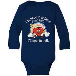 I Believe In Holding Grudges I'll Heal In Hell Heart Baby Long Sleeve Bodysuit