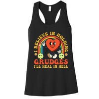 I Believe In Holding Grudges Ill Heal In Hell Rainbow Heart Women's Racerback Tank